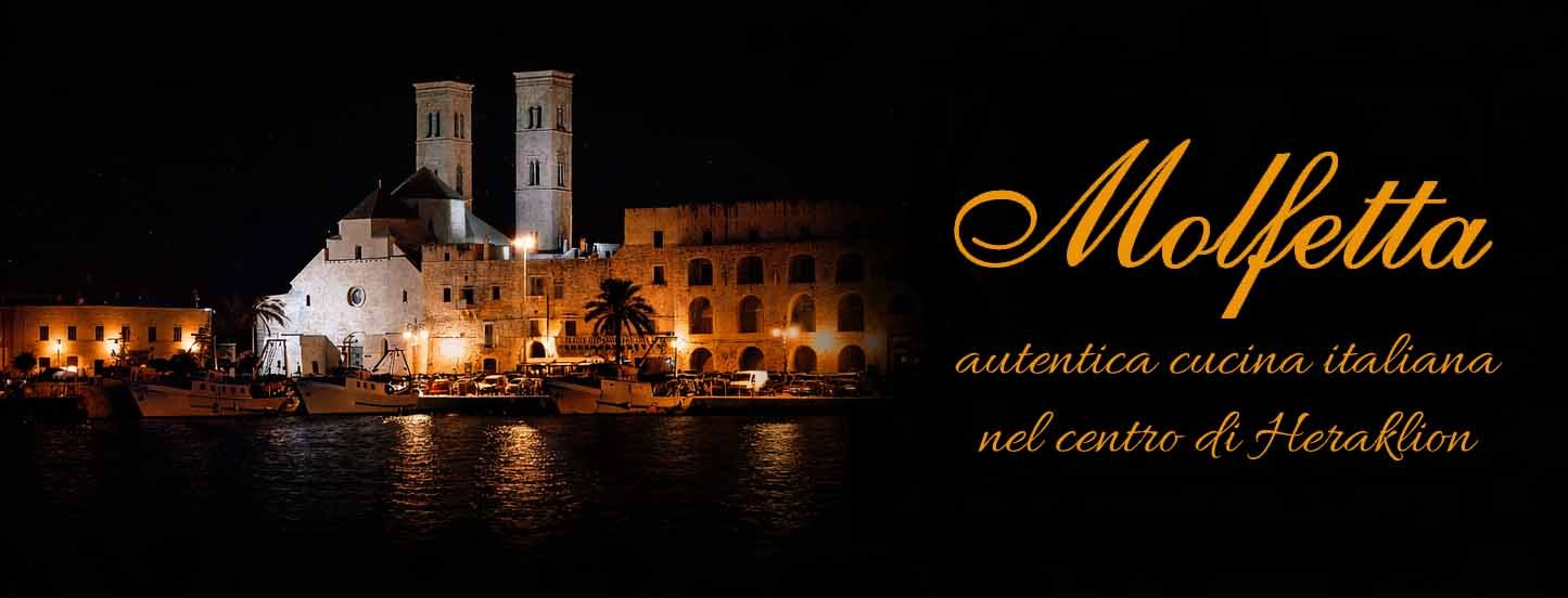 Ristorante Molfetta , authentic italian cuisine in the center of Heraklion
